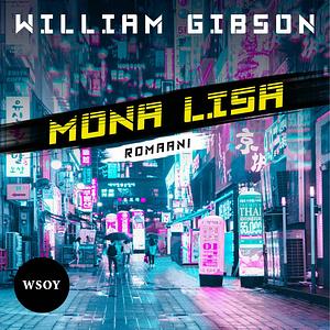 Mona Lisa by William Gibson