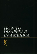 How To Disappear in America by Seth Price