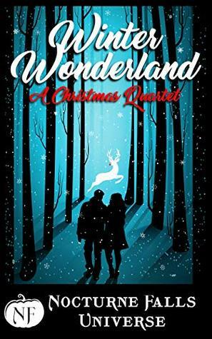 Winter Wonderland: A Christmas Quartet by Larissa Emerald, Candace Colt, Kira Nyte, Fiona Roarke