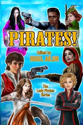 Pirates! by Azure Avians, Reid Alan