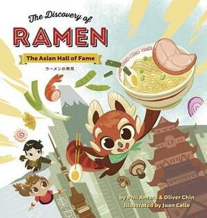 The Discovery of Ramen: Asian Hall of Fame by Oliver Chin, Philip Amara, Juan Calle