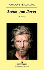 Tiene que llover by Karl Ove Knausgård