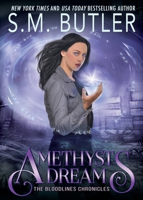 Amethyst Dreams by S. M. Butler