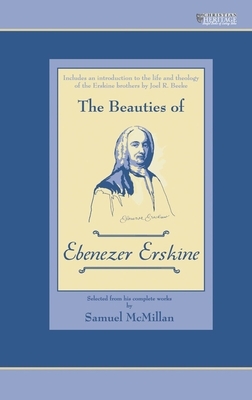 The Beauties of Ebenezer Erskine by Ebenezer Erskine