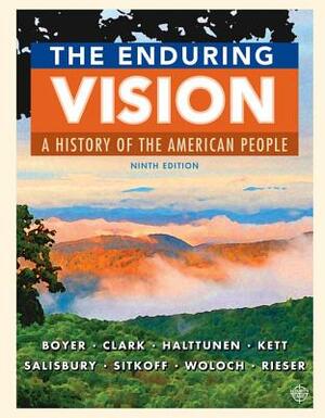 The Enduring Vision: A History of the American People by Clifford E. Clark, Paul S. Boyer, Karen Halttunen