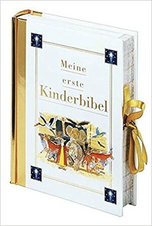 Meine erste Kinderbibel by John Dillow