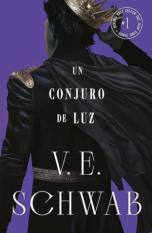 Un conjuro de luz by V.E. Schwab