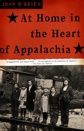 At Home in the Heart of Appalachia by John O'Brien