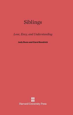 Siblings by Judy Dunn, Carol Kendrick