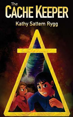 The Cache Keeper by Kathy Sattem Rygg