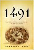 1491: New Revelations of the Americas Before Columbus by Charles C. Mann