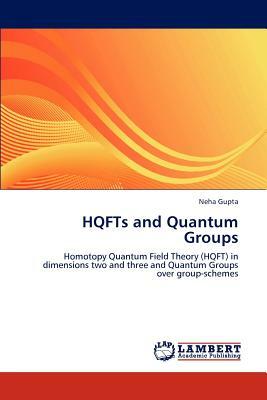 Hqfts and Quantum Groups by Neha Gupta