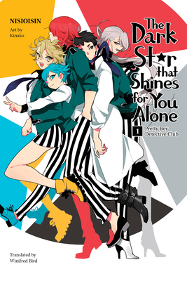 The Dark Star That Shines for You Alone by NISIOISIN