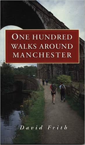 One Hundred Walks Around Manchester by David Frith