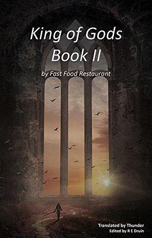 King of Gods: Book 2 by Convenience Food Restaurant, Convenience Food Restaurant