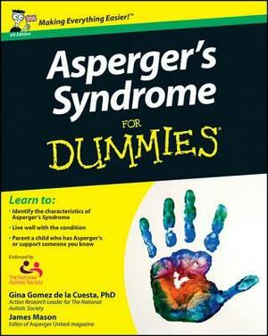 Asperger's Syndrome for Dummies by Gina Gómez de la Cuesta, James Mason