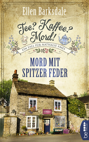 Tee? Kaffee? Mord! Mord mit spitzer Feder by Ellen Barksdale