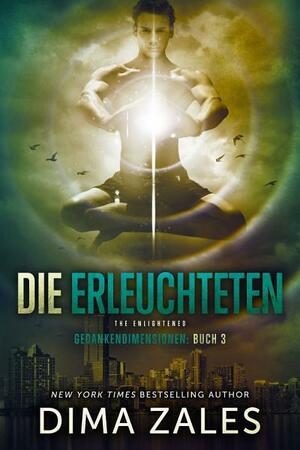 Die Erleuchteten by Dima Zales