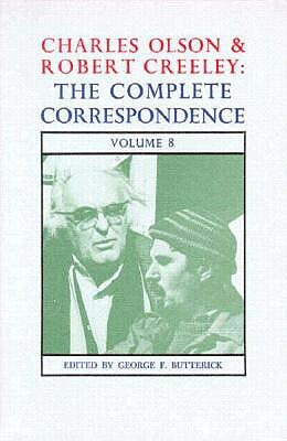 Charles Olson & Robert Creeley: The Complete Correspondence: Volume 8 by Robert Creeley, Charles Olson