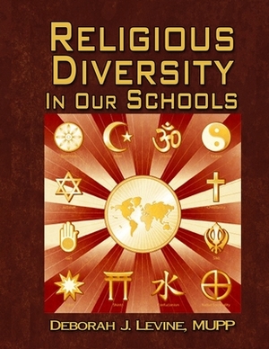 Religious Diversity in Our Schools by Deborah J. Levine