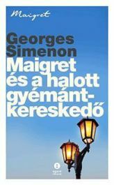 Maigret és a halott gyémántkereskedő by Georges Simenon
