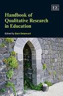 Handbook of Qualitative Research in Education by Sara Delamont