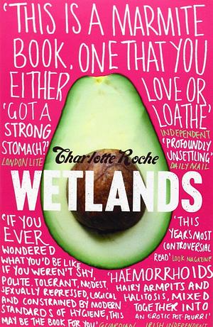 Wetlands by Charlotte Roche (25-Jun-2009) Paperback by Charlotte Roche, Charlotte Roche