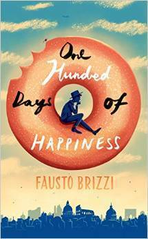 One Hundred Days of Happiness by Fausto Brizzi