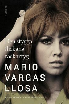 Den stygga flickans rackartyg by Mario Vargas Llosa, Peter Landelius