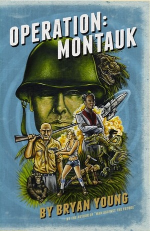 Operation: Montauk by Bryan Young
