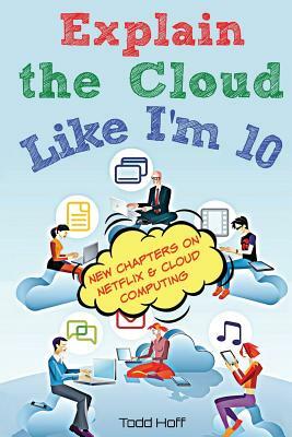 Explain the Cloud Like I'm 10 by Todd Hoff