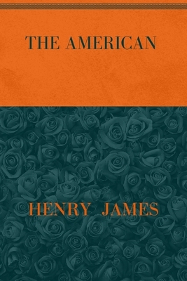 The American: Special Version by Henry James