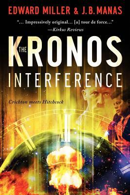 The Kronos Interference by Edward Miller, J. B. Manas