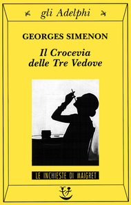 Il crocevia delle tre vedove by Emanuela Muratori, Georges Simenon