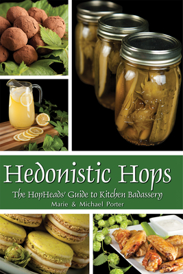 Hedonistic Hops by Marie Porter