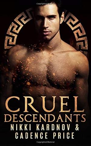 Cruel Descendants by Nikki Kardnov