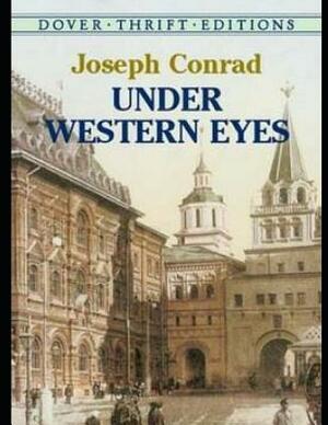 Under Western Eyes (Annotated) by Joseph Conrad