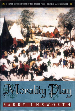 Morality Play by Barry Unsworth