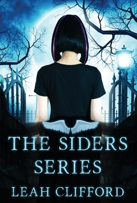 The Siders Series by Leah Clifford