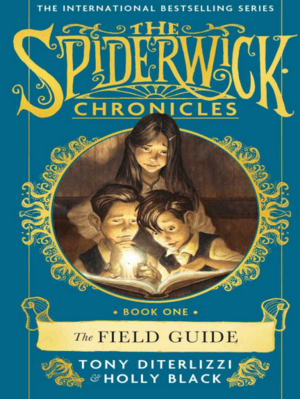 The Field Guide, Volume 1 by Holly Black, Tony DiTerlizzi