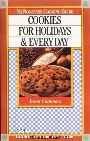 Cookies for Holidays &amp; Everyday by Irena Chalmers