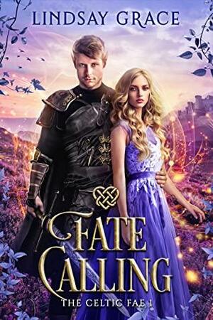 Fate Calling by Lindsay Grace