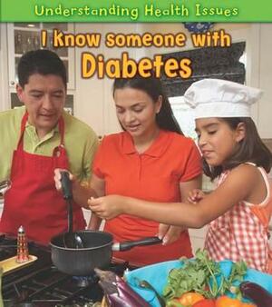 I Know Someone with Diabetes. Victoria Parker by Victoria Parker