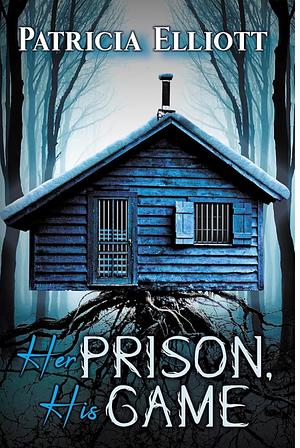 Her Prison, His Game by Patricia Elliott, Patricia Elliott