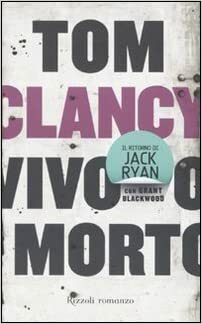 Vivo o morto by Grant Blackwood, Tom Clancy