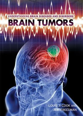 Brain Tumors by Louis J. Cook, Jeri Freedman