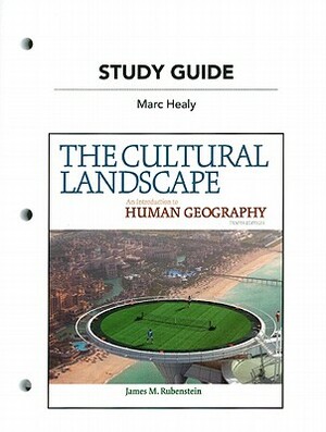 The Cultural Landscape: An Introduction to Human Geography with MasteringGeography & eText Access Code by James M. Rubenstein