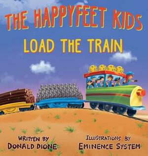 The Happyfeet Kids Load the Train by Donald Dione