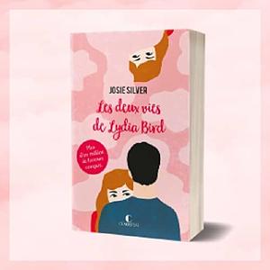 Les deux vies de Lydia Bird by Josie Silver