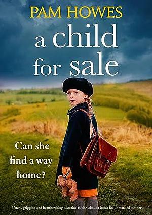 A Child for Sale by Pam Howes, Pam Howes
